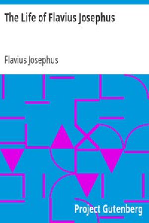 [Gutenberg 2846] • The Life of Flavius Josephus